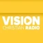 Vision Christian Radio / Vision Radio Network