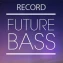 Record Future Bass
