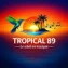 Tropical 89