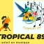 Tropical 89