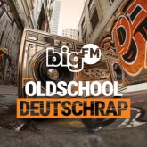 bigFM Oldschool Deutschrap