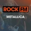 ROCK FM METALLICA