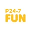 P24-7 Fun
