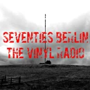 Seventies Berlin - The Vinyl Radio